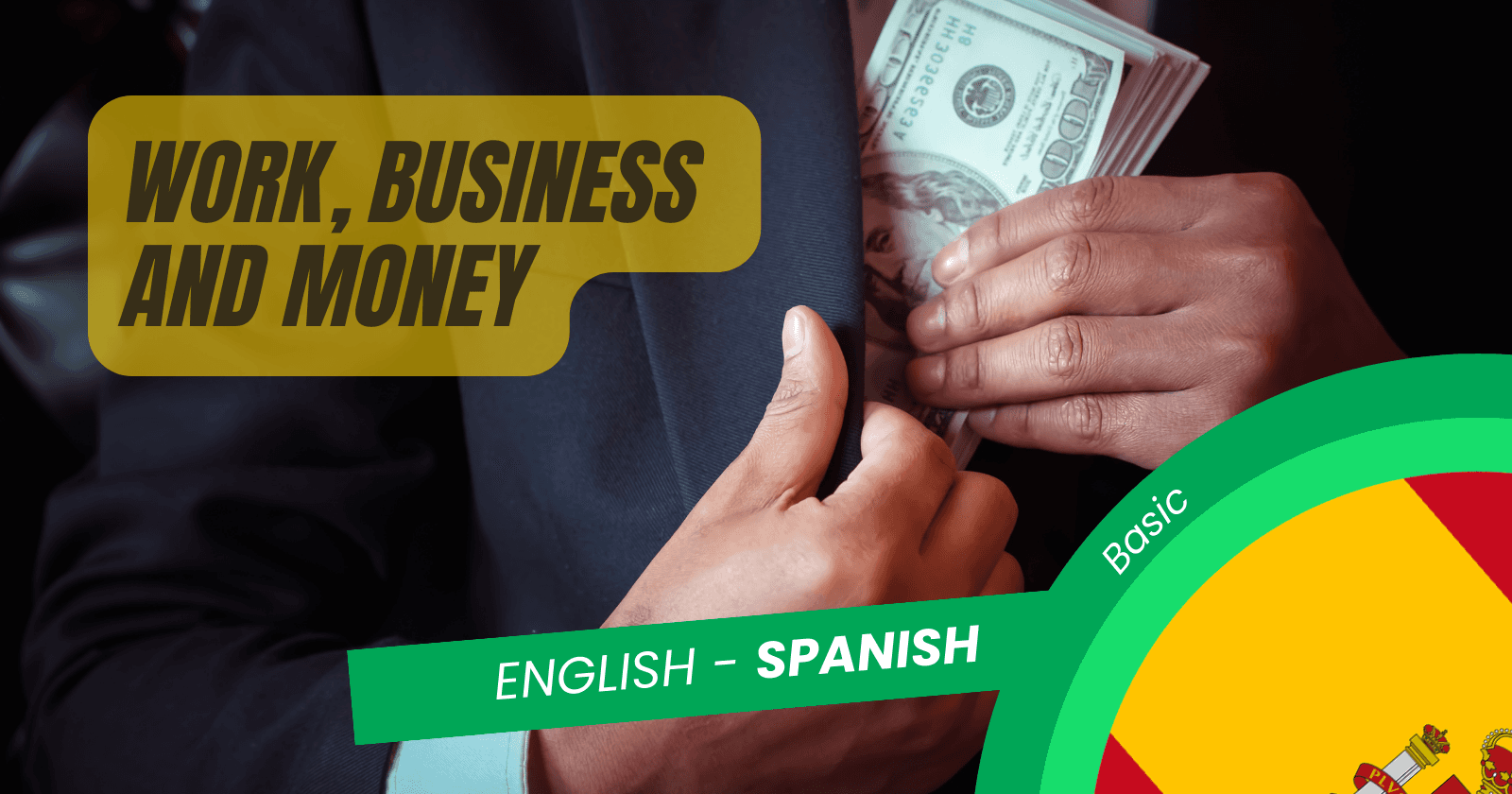 🇪🇸 Business Spanish for Busy Individuals:
Key Financial and Career Terms