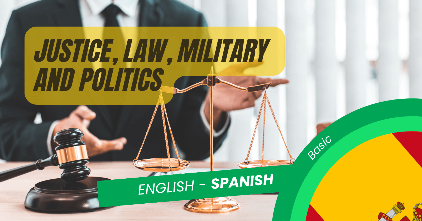 πͺπΈ Spanish Vocabulary for Beginners: Understanding Law and Politics