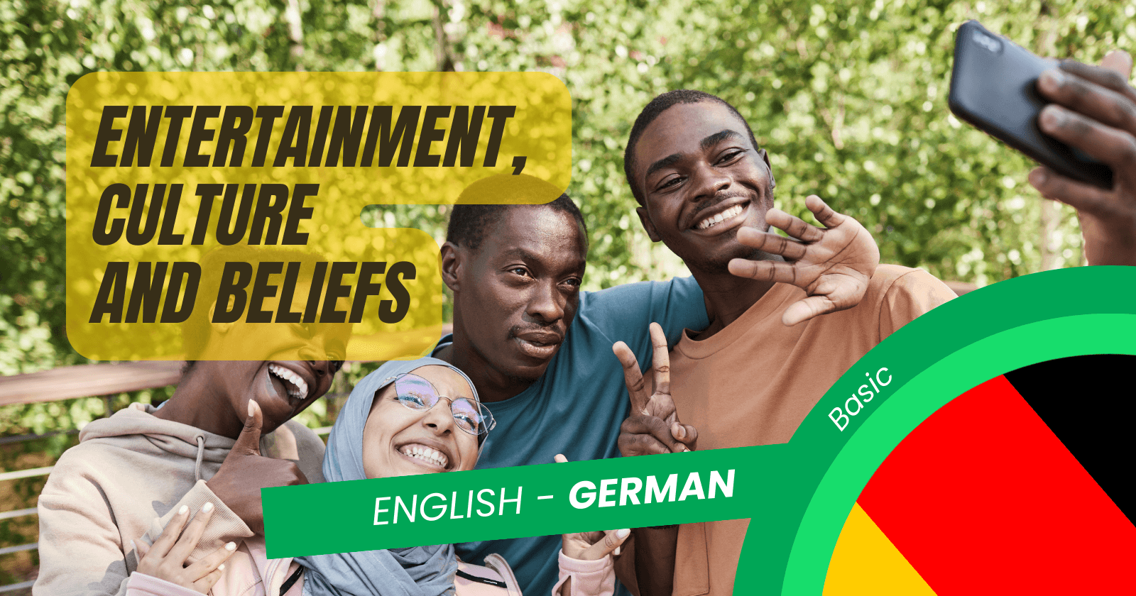🇩🇪 Explore Culture in German:
Language Essentials for Entertainment and Beliefs